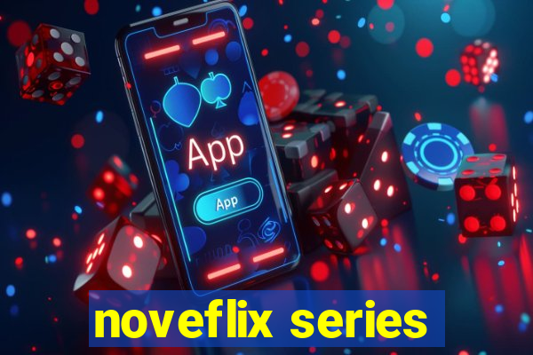 noveflix series